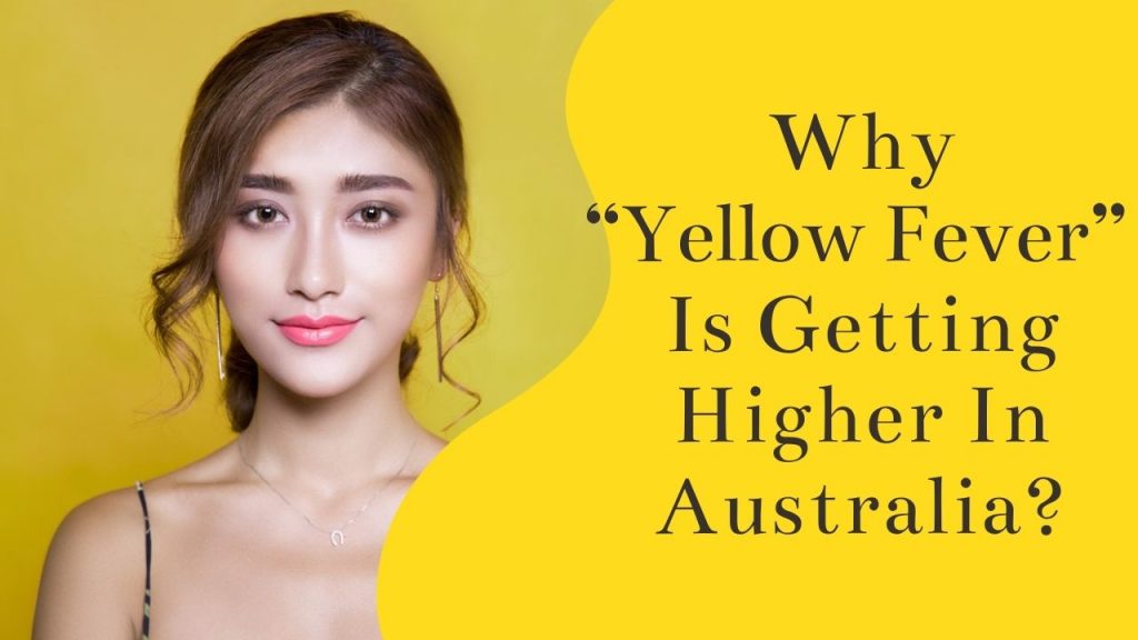 Why “Yellow Fever” is getting higher in Australia?